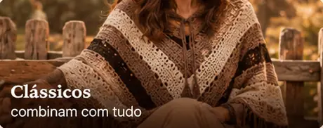 Poncho clássicos — combinam com tudo